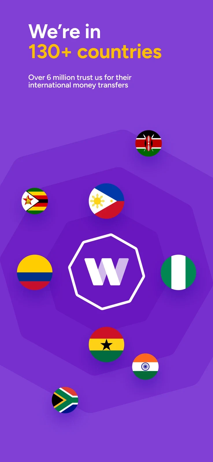 WorldRemit, panel 2: Flags and a large coverage message emphasize geographic reach.