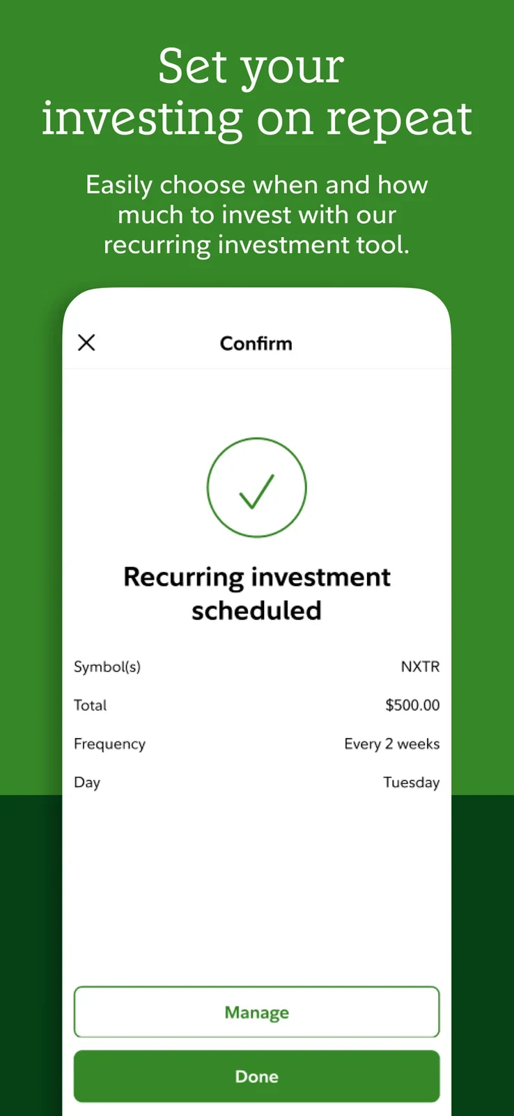 Fidelity, panel 3: A recurring-investment confirmation shows amount, cadence and a scheduled state.